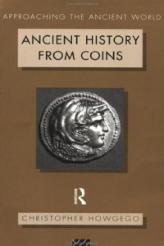 Kniha Ancient History from Coins Christopher Howgego