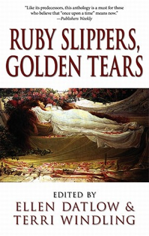 Kniha Ruby Slippers, Golden Tears Ellen Datlow