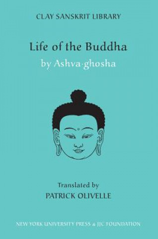 Kniha Life of the Buddha Ashvaghosa