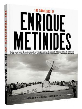 Könyv 101 Tragedies of Enrique Metinides Trisha Ziff