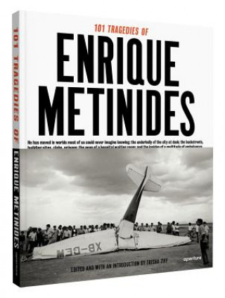 Buch 101 Tragedies of Enrique Metinides Trisha Ziff