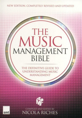 Kniha Music Management Bible (2012 edition) Nicola Riches