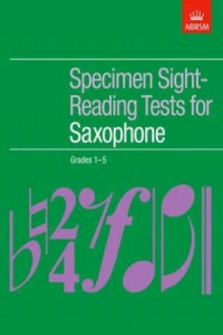 Knjiga Specimen Sight-Reading Tests for Saxophone, Grades 1-5 ABRSM