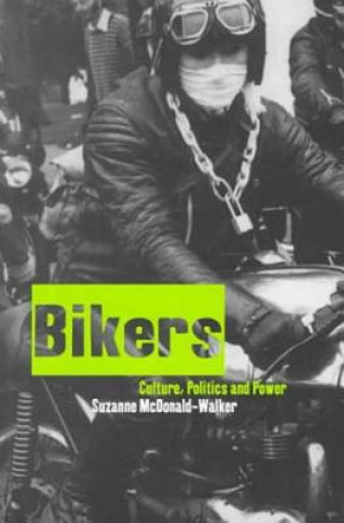 Kniha Bikers Suzanne McDonald Walker