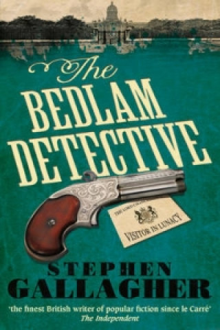Könyv Bedlam Detective Stephen Gallagher