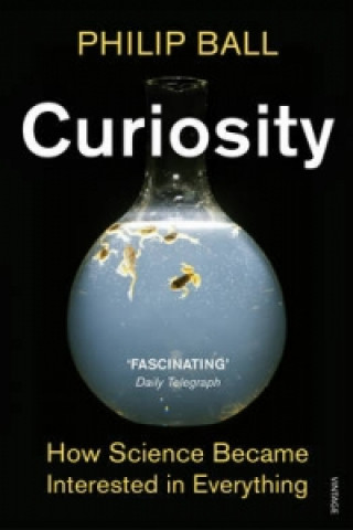 Kniha Curiosity Philip Ball