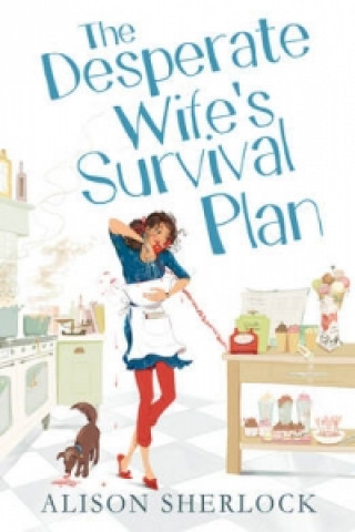Könyv Desperate Wife's Survival Plan Alison Sherlock