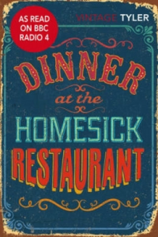 Könyv Dinner at the Homesick Restaurant Anne Tyler
