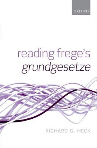 Książka Reading Frege's Grundgesetze Richard G Heck