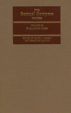 Carte Samuel Gompers Papers, Volume 13 Samuel Gompers