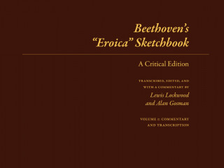 Kniha Beethoven's "Eroica" Sketchbook Lewis Lockwood