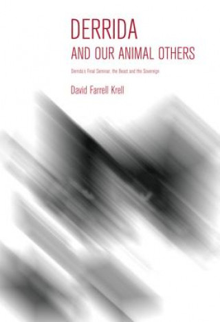 Carte Derrida and Our Animal Others David Farrell Krell