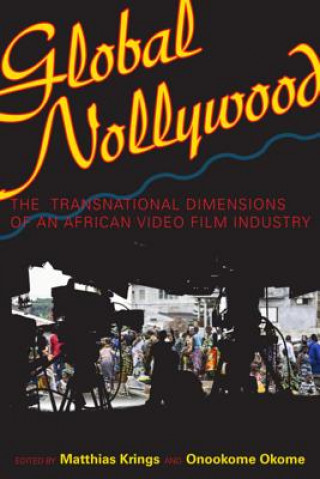 Kniha Global Nollywood Matthias Krings
