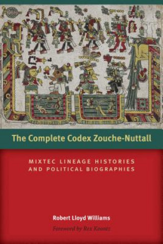 Buch Complete Codex Zouche-Nuttall Robert Lloyd Williams