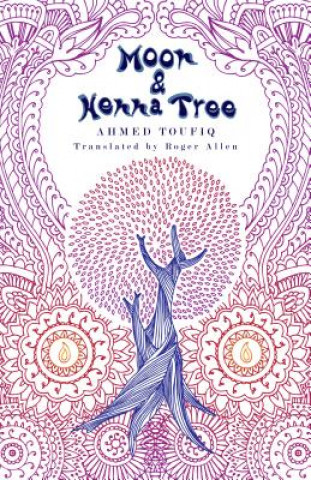 Книга Moon and Henna Tree Ahmed Toufiq