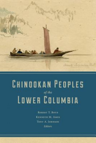 Carte Chinookan Peoples of the Lower Columbia Robert T Boyd