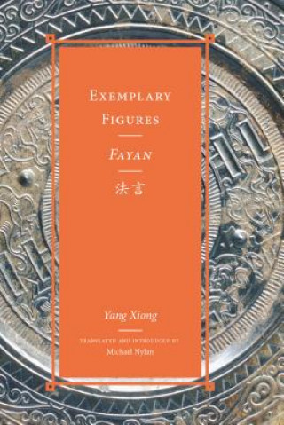Kniha Exemplary Figures / Fayan Yang Xiong
