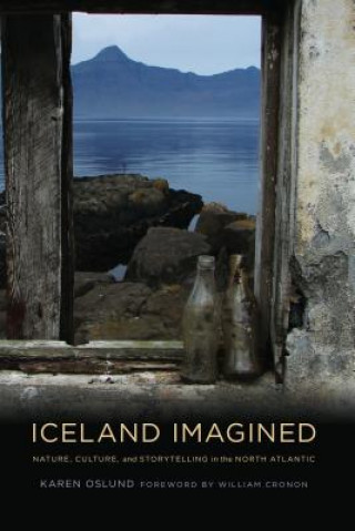 Könyv Iceland Imagined Karen Oslund