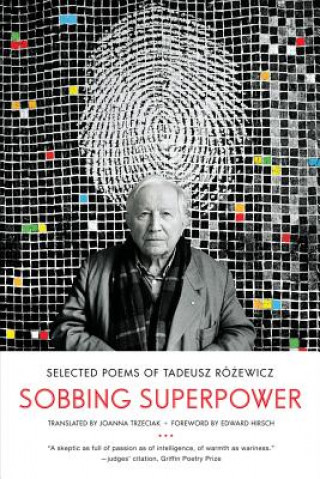 Kniha Sobbing Superpower Tadeusz Rózewicz