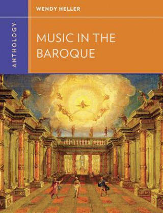 Knjiga Anthology for Music in the Baroque Wendy Heller