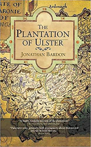 Könyv Plantation of Ulster Jonathan Bardon