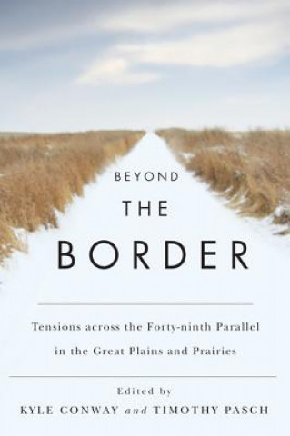 Knjiga Beyond the Border Kyle Conway