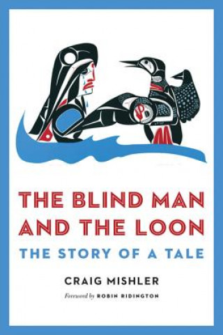 Knjiga Blind Man and the Loon Craig Mishler