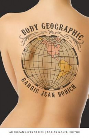 Książka Body Geographic Barrie Jean Borich