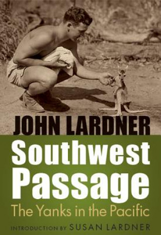 Książka Southwest Passage John Lardner