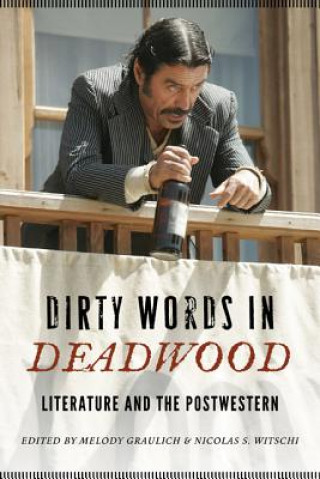 Kniha Dirty Words in Deadwood Melody Graulich