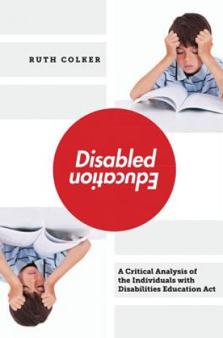 Könyv Disabled Education Ruth Colker