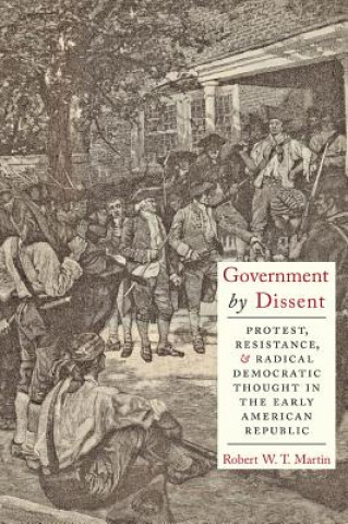 Buch Government by Dissent Robert W T Martin