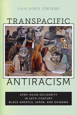 Carte Transpacific Antiracism Yuichiro Onishi