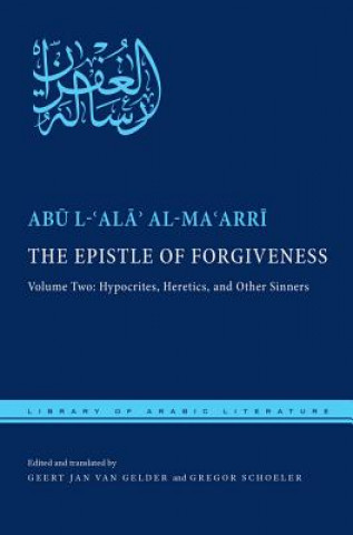 Kniha Epistle of Forgiveness Abu L Ala? Al Ma?arri