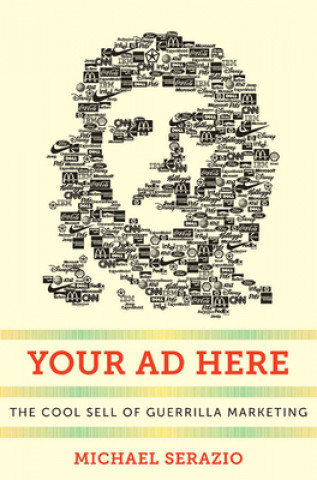 Libro Your Ad Here Michael Serazio