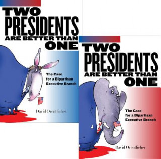 Buch Two Presidents Are Better Than One David Orentlicher