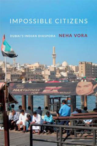 Книга Impossible Citizens Neha Vora