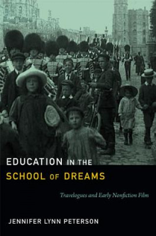 Książka Education in the School of Dreams Jennifer Lynn Peterson