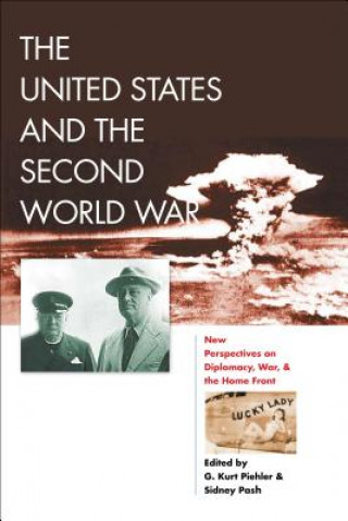 Könyv United States and the Second World War G Kurt Piehler