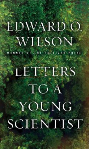 Kniha Letters to a Young Scientist E O Wilson