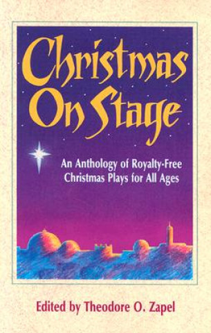 Buch Christmas on Stage Theodore O. Zapel