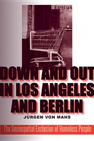 Knjiga Down and Out in Los Angeles and Berlin Jurgen von Mahs