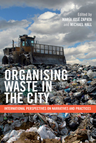 Kniha Organising Waste in the City Maria Jose Zapata