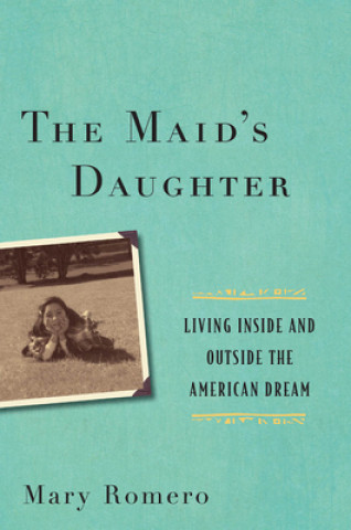 Kniha Maid's Daughter Mary Romero