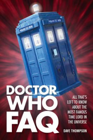 Kniha Doctor Who FAQ Dave Thompson