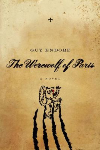 Könyv Werewolf of Paris Guy Endore