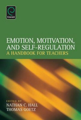 Kniha Emotion, Motivation, and Self-Regulation Nathan C. Hall