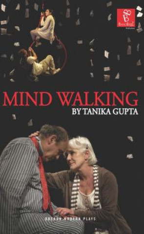 Kniha Mind Walking Tanika Gupta