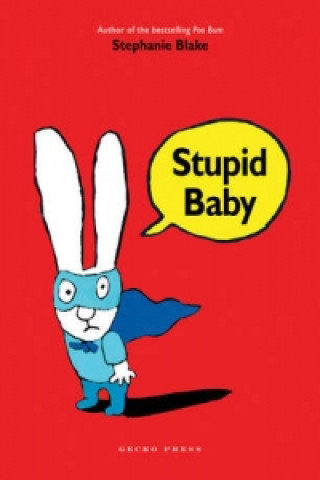 Könyv Stupid Baby Stephanie Blake