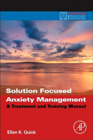 Książka Solution Focused Anxiety Management Ellen Quick